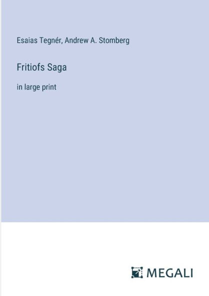 Fritiofs Saga: large print