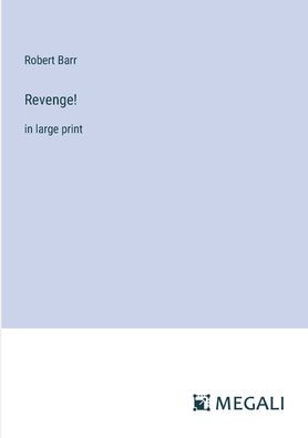 Revenge!: large print