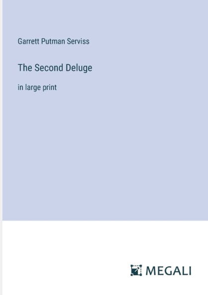 The Second Deluge: large print