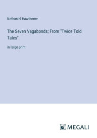 Title: The Seven Vagabonds; From 