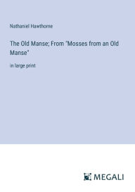 The Old Manse; From 