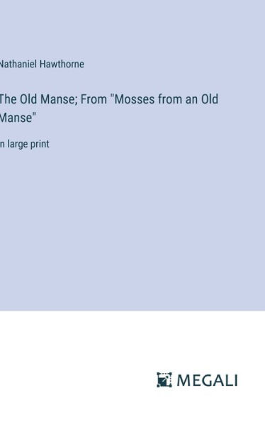 The Old Manse; From 