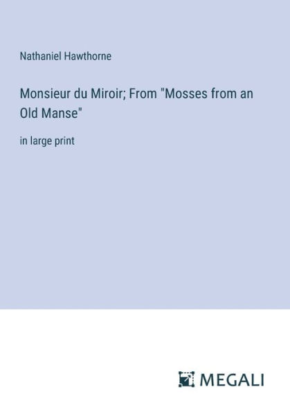 Monsieur du Miroir; From 