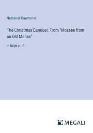 Title: The Christmas Banquet; From 