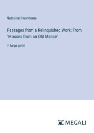 Passages from a Relinquished Work; From 