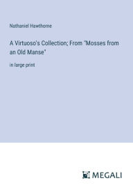 Title: A Virtuoso's Collection; From 