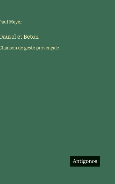 Daurel et Beton: Chanson de geste proven�ale