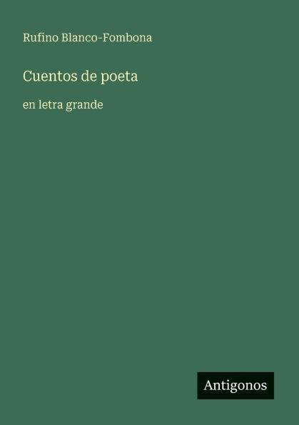 Cuentos de poeta: en letra grande