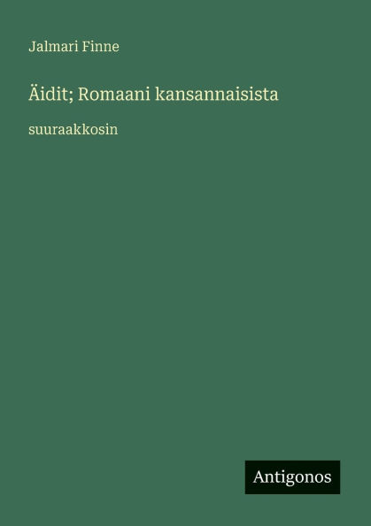 Ã¯Â¿Â½idit; Romaani kansannaisista: suuraakkosin