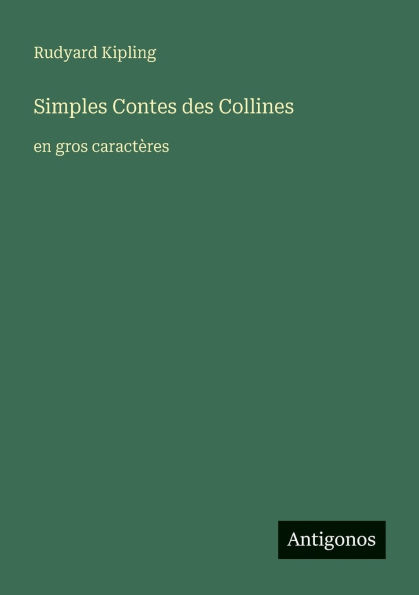 Simples Contes des Collines: en gros caractÃ¯Â¿Â½res