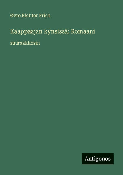 Kaappaajan kynsissÃ¯Â¿Â½; Romaani: suuraakkosin
