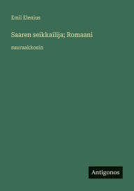Title: Saaren seikkailija; Romaani: suuraakkosin, Author: Emil Elenius