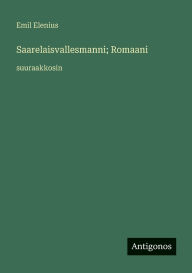 Title: Saarelaisvallesmanni; Romaani: suuraakkosin, Author: Emil Elenius