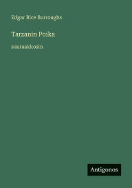 Title: Tarzanin Poika: suuraakkosin, Author: Edgar Rice Burroughs