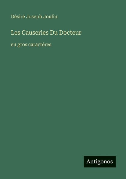 Les Causeries Du Docteur: en gros caractÃ¯Â¿Â½res