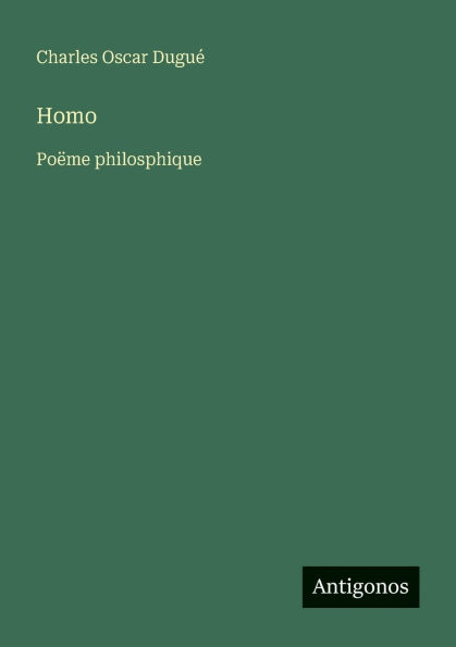Homo: Poï¿½me philosphique
