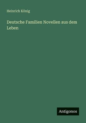 Deutsche Familien Novellen aus dem Leben