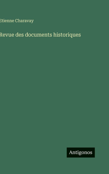 Revue des documents historiques