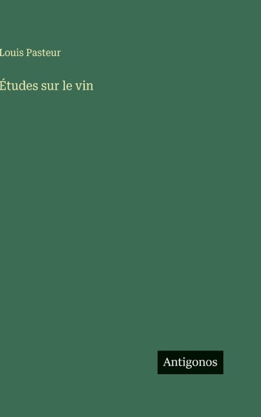 ï¿½tudes sur le vin
