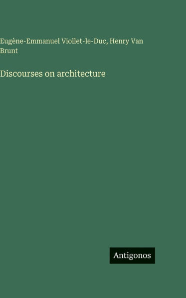 Discourses on architecture