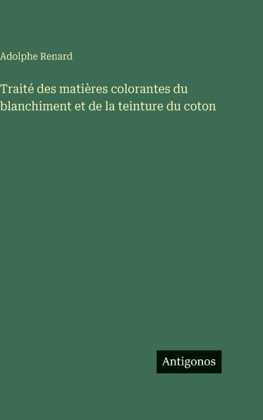 TraitÃ¯Â¿Â½ des matiÃ¯Â¿Â½res colorantes du blanchiment et de la teinture du coton