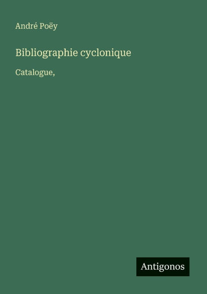 Bibliographie cyclonique: Catalogue,
