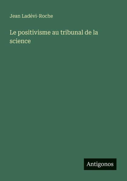 Le positivisme au tribunal de la science