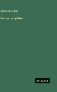 Title: Poï¿½sies complï¿½tes, Author: Giacomo Leopardi