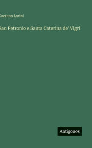 Title: San Petronio e Santa Caterina de' Vigri, Author: Gaetano Lorini
