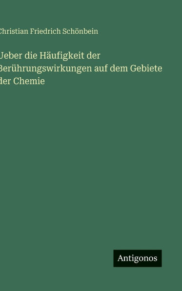 Ueber die Hï¿½ufigkeit der Berï¿½hrungswirkungen auf dem Gebiete der Chemie