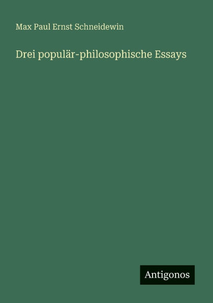 Drei populï¿½r-philosophische Essays