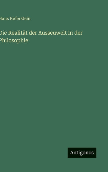 Die Realitï¿½t der Ausseuwelt in der Philosophie