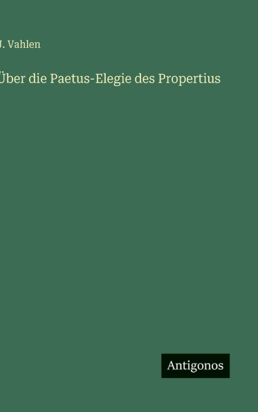 �ber die Paetus-Elegie des Propertius