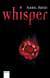 Title: Whisper, Author: Isabel Abedi