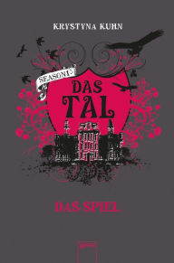 Title: Das Tal. Das Spiel: Season 1, Band 1, Author: Krystyna Kuhn