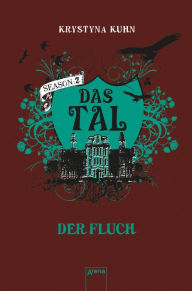 Title: Das Tal. Der Fluch: Season 2, Band 1, Author: Krystyna Kuhn
