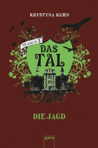 Title: Das Tal. Die Jagd: Season 2, Band 3, Author: Krystyna Kuhn