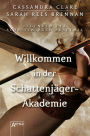 Willkommen in der Schattenjäger-Akademie: Legenden der Schattenjäger-Akademie (01)