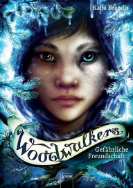Title: Woodwalkers (2). Gefährliche Freundschaft, Author: Katja Brandis