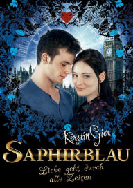 Title: Saphirblau. Liebe geht durch alle Zeiten: Ausgabe mit Filmbildern, Author: Kerstin Gier