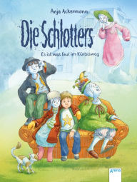 Title: Die Schlotters. Es ist was faul im Kürbisweg, Author: Anja Ackermann