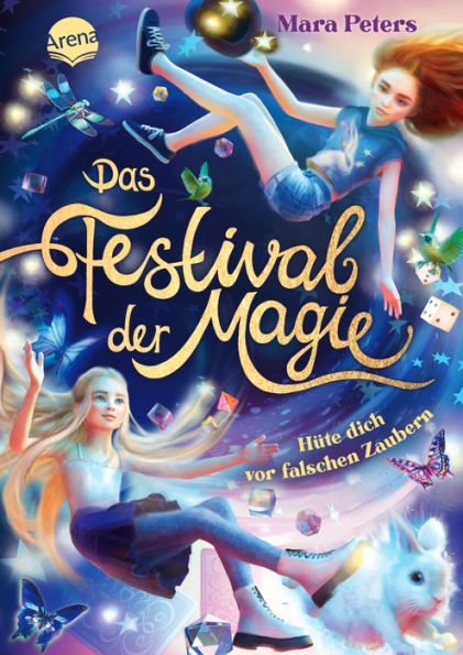 Das Festival der Magie. Hüte dich vor falschen Zaubern!: Turbulentes Fantasy-Abenteuer in einer verzauberten Stadt ab 10 Jahren
