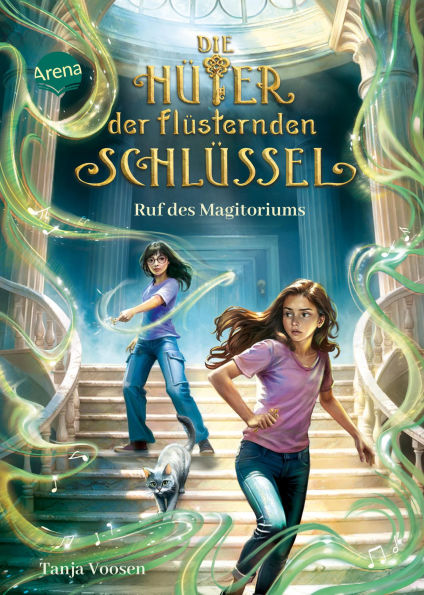 Die Hüter der flüsternden Schlüssel (2). Ruf des Magitoriums: Actionreiches Fantasyabenteuer ab 10 voller magischer Orte und tierischer Gefährten