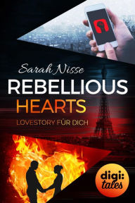 Title: Rebellious Hearts. Lovestory für dich (Mysterious Metropolitan Love 3), Author: Sarah Nisse