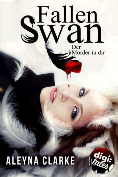 Fallen Swan: Der Mörder in dir