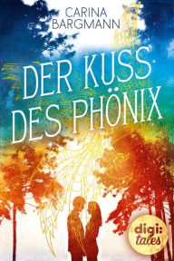 Title: Der Kuss des Phönix, Author: Mannih