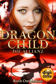 Title: Dragon Child (3). Die Allianz, Author: Mathias Walch