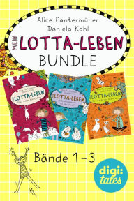 Title: Mein Lotta-Leben Bundle. Bände 1-3: Mein Lotta-Leben (1). Alles voller Kaninchen; Mein Lotta-Leben (2). Wie belämmert ist das denn?; Mein Lotta-Leben (3). Hier steckt der Wurm drin!, Author: Alice Pantermüller