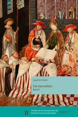 Die Karmeliten: Band 1