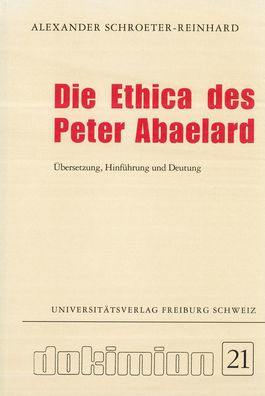 Die Ethica des Peter Abaelard: Ubersetzung, Hinfuhrung und Deutung